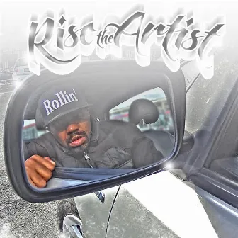 Rollin' by Rise the Artist