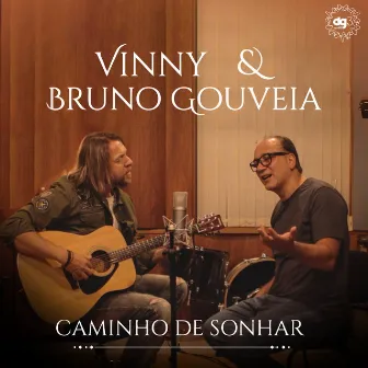 Caminho de Sonhar by Bruno Gouveia