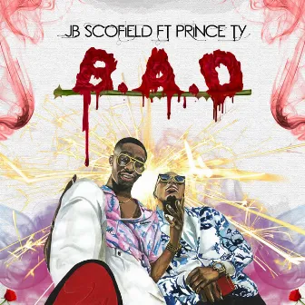 B.A.D by JB Scofield