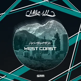 Destination West Coast by Mike.iLL