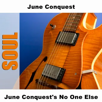 June Conquest's No One Else by June Conquest