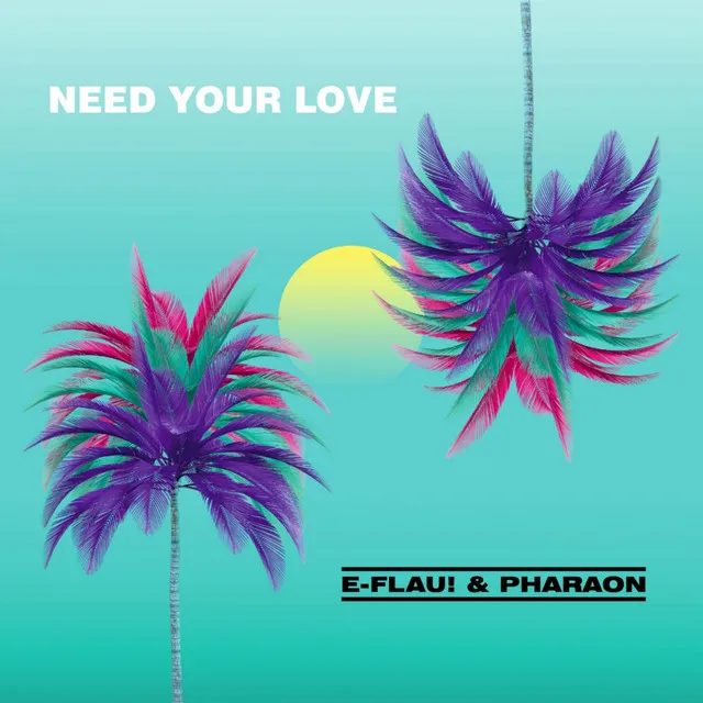 Need Your Love