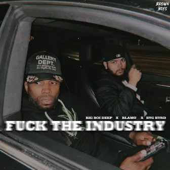 Fuck the Industry by Blamo