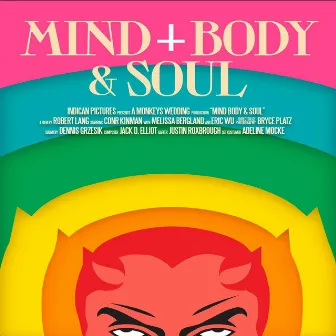 Mind Body & Soul (Original Motion Picture Soundtrack) by Jack D. Elliot