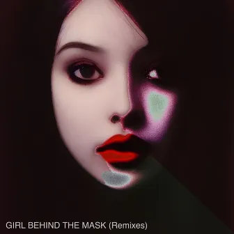 Girl Behind the Mask / Maskenfrau (Remixes) by Kesselhaut