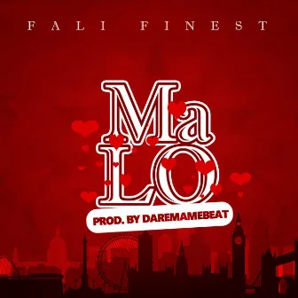 Ma Lo by Fali Finest