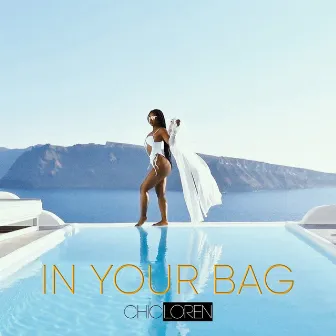 In Your Bag (Radio Edit) by Chic Loren