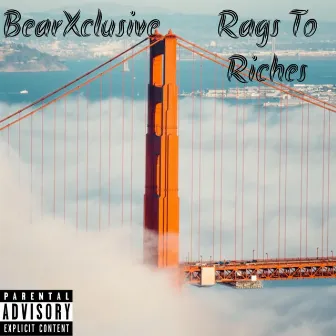 Rags To Riches by BearXclusive