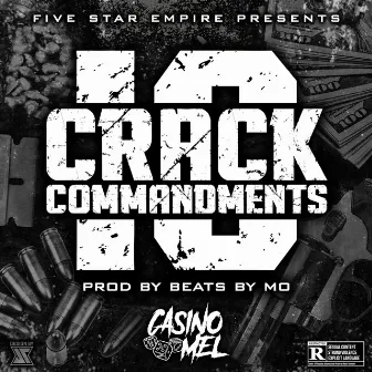 10 Crack Commandments by Casino Mel