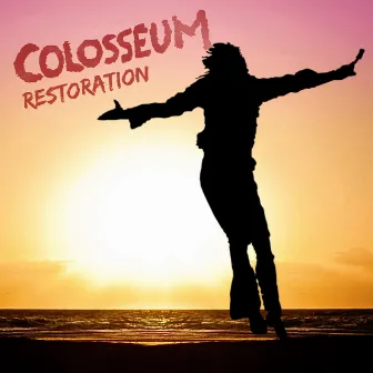 Restoration by Colosseum