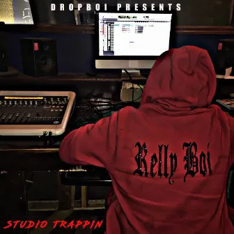 Studio Trappin by Relly Boi