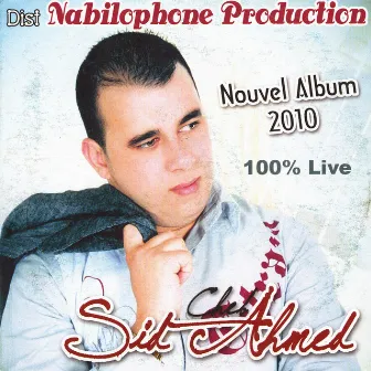 Cheb Sid Mohamed, Nouvel Album 2010 100% Live by Cheb Sid Ahmed