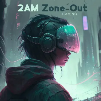 2AM Zone-Out Gaming by Lofi Coding Evolution