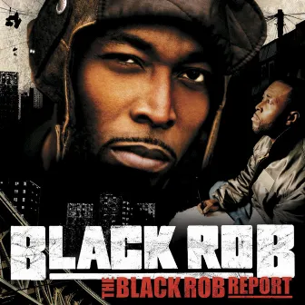 The Black Rob Report (Amended Version U.S. Version) by Black Rob