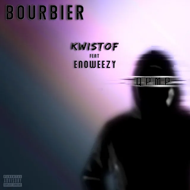 Bourbier (QPMP 1) [feat. Enoweezy]