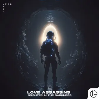 Brighter In The Darkness by Love Assassins