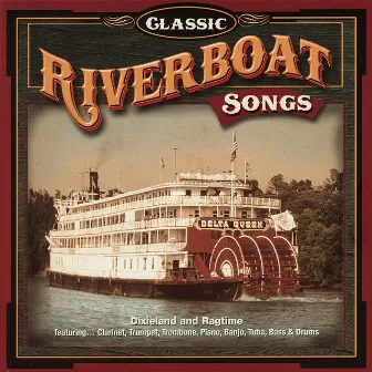 Classic Riverboat Songs by Denis Solee