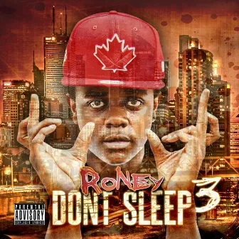 Don't Sleep the Mixtape Vol 3 by Roney