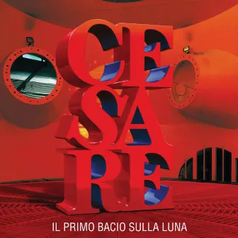 Il Primo Bacio Sulla Luna by Cesare Cremonini