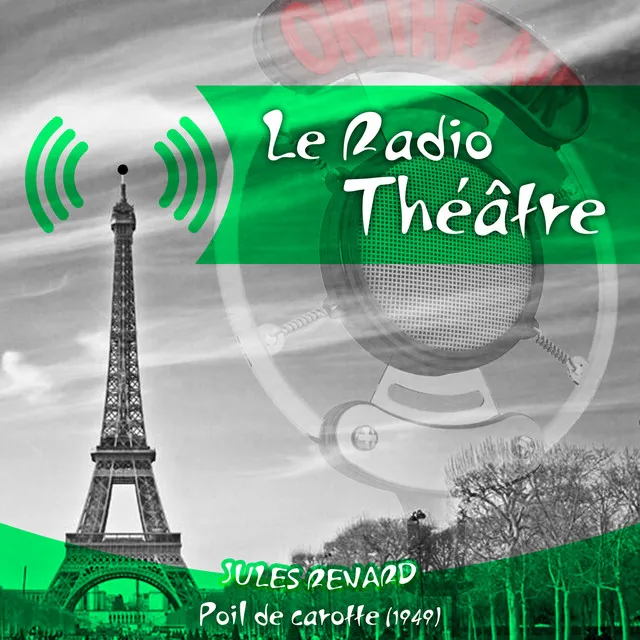 Le Radio Théâtre, Jules Renard: Poil de carotte (1949)