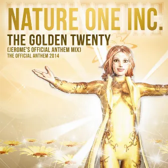 The Golden Twenty (Jerome's Official Anthem Mix) by Nature One Inc.