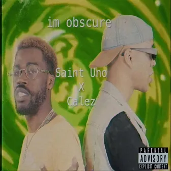 im obscure by Saint Uno