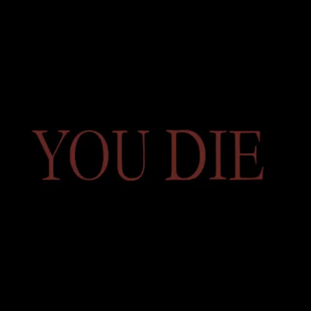 You Die