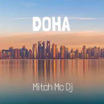 DOHA by Mitch MC DJ