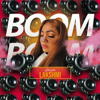 Boom Boom by Lakshmi