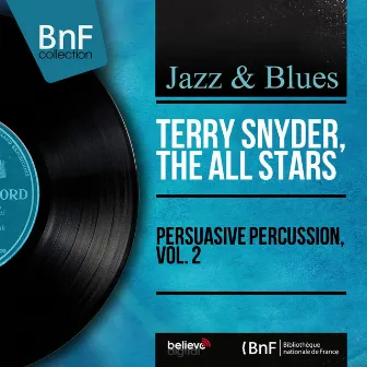 Persuasive Percussion, Vol. 2 (Stereo Version) by Terry Snyder