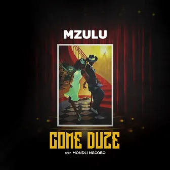 Come Duze by Mzulu