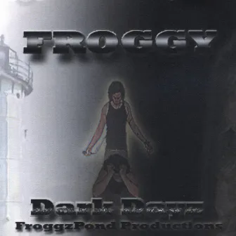 Dark Dayz by Froggy