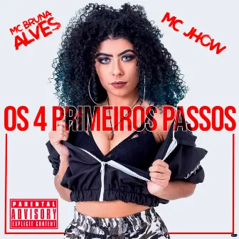 Os 4 Primeiros Passos by Mc Jhow