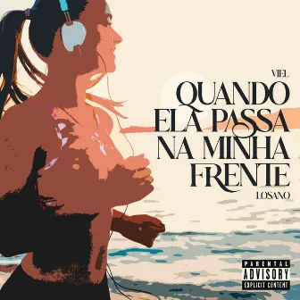 Quando ela passa na minha frente by VIEL