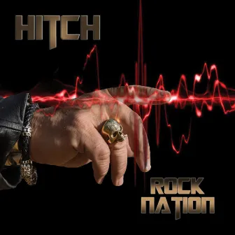 Rock Nation by Hitch