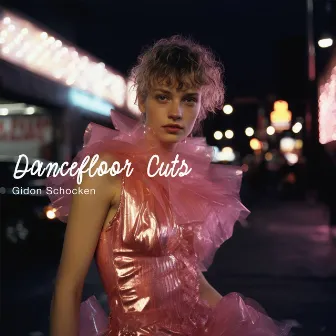 Dancefloor Cuts by Gidon Schocken