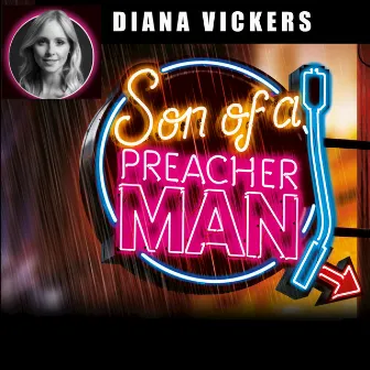 Son of a Preacher Man by Diana Vickers