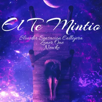 El Te Mintio by Newke