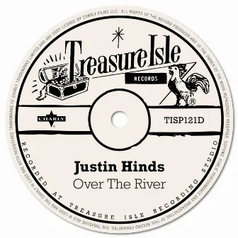 Over the River by Justin Hinds