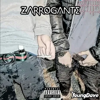 Zarrogante by YoungDave