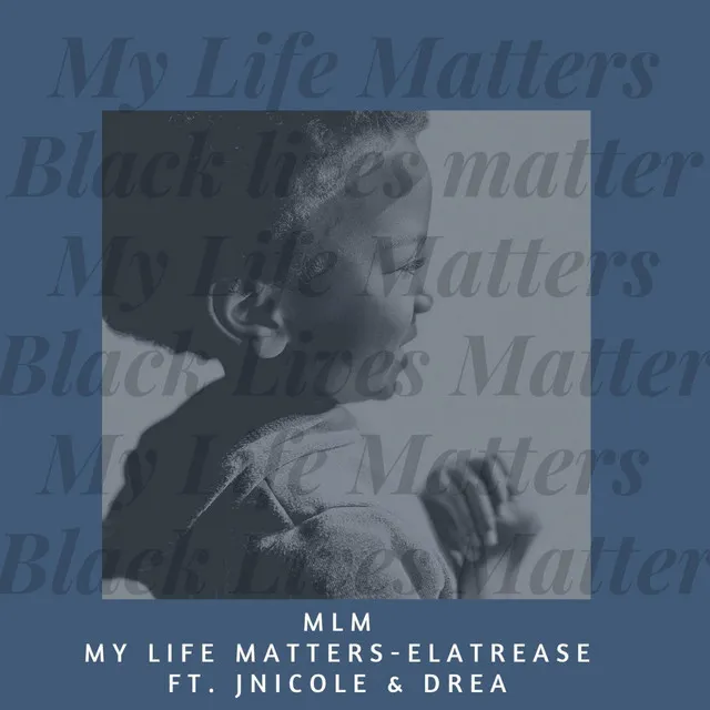 My Life Matters