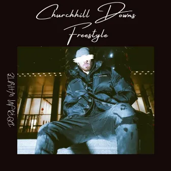 Churchhill Downs Freestyle by Dorian Whyte