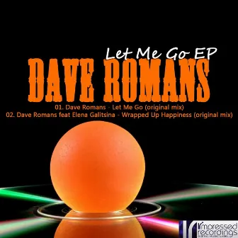 Let Me Go EP by Dave Romans