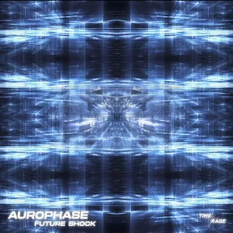 Future Shock by Aurophase