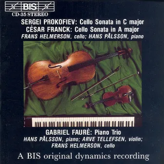 Prokofiev / Franck: Cello Sonatas / Fauré: Piano Trio by Frans Helmerson