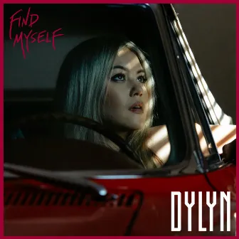 Find Myself by DYLYN