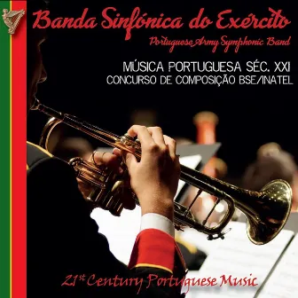 Música Portuguesa Séc. XXI by Banda Sinfónica do Exército