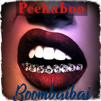 Boombaibai by PEEKABOO