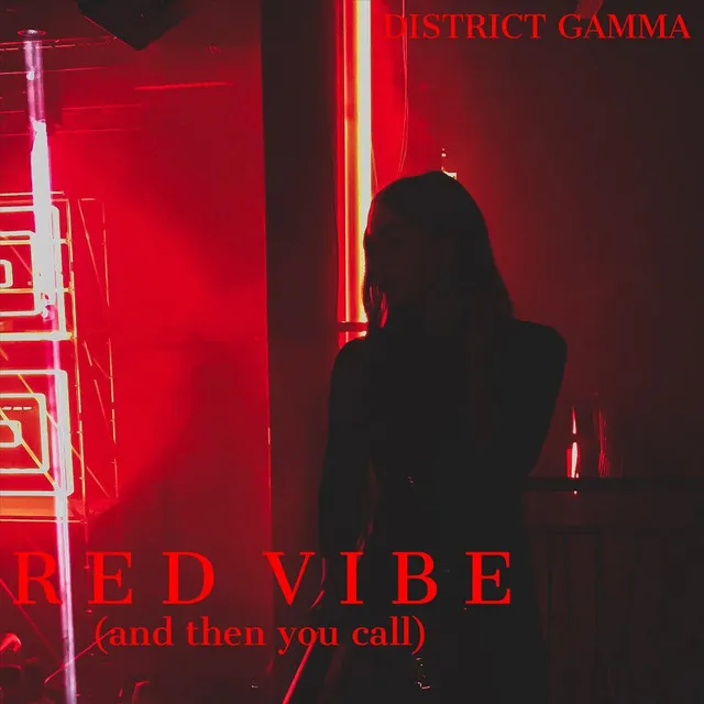 Red Vibe (And Then You Call)