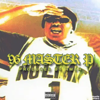 '96 Master P by Tyrique Shahmir